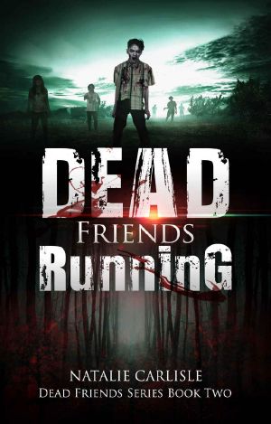 [Dead Friends 02] • Dead Friends Running